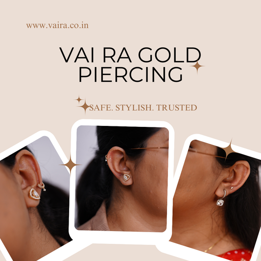 Expert Gold Piercing in Hyderabad : The 5-Step Safe & Elegant Vai Ra Experience